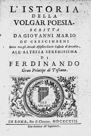 Lot 443, Auction  125, Crescimbeni, Giovanni Mario, L’istoria della volgar poesia. Rom, Chracas, 1698. - Erste Ausgabe