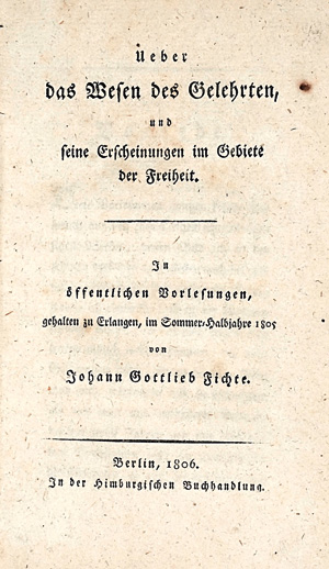 Lot 1767, Auction  125, Fichte, Johann Gottlieb, Ueber das Wesen des Gelehrten. Berlin, Himburg, 1806