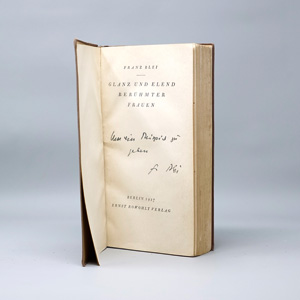 Lot 3040, Auction  125, Blei, Franz, Glanz und Elend berühmter Frauen. Berlin, Rowohlt, 1927. – Widmungsexemplar