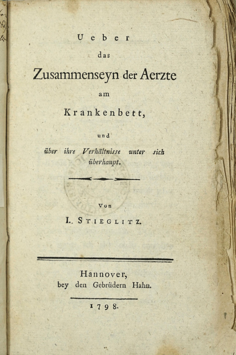 Lot 328, Auction  125, Stieglitz, Johann, Ueber das Zusammenseyn der Aerzte am Krankenbett. Hannover, Hahn, 1798
