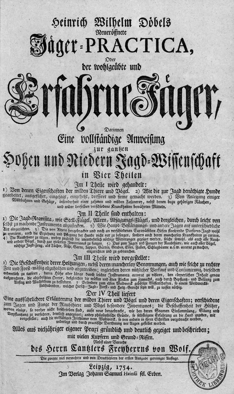 Lot 386, Auction  125, Döbel, Heinrich Wilhelm, Neueröffnete Jäger-Practica. Leipzig, Erben J. S. Heinsius, 1754. - Zweite erweiterte Ausgabe