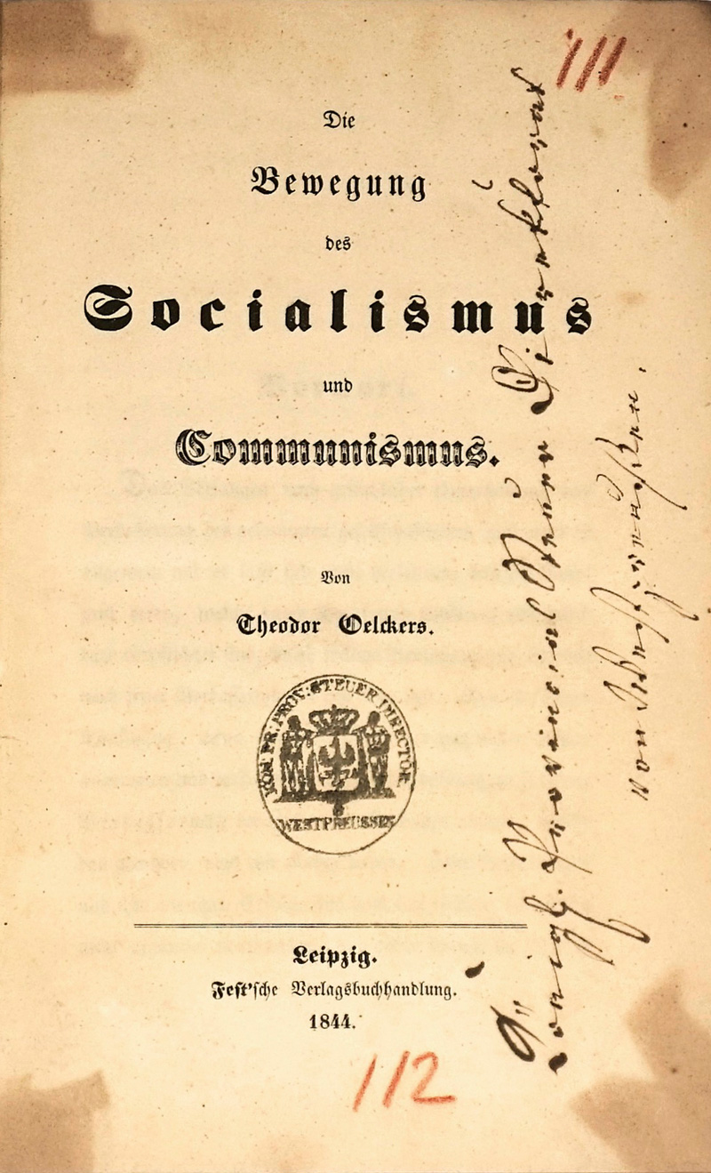 Lot 479, Auction  125, Oelckers, Theodor, Die Bewegung des Socialismus und Communismus. Leipzig, Fest, 1844. - Erste Ausgabe