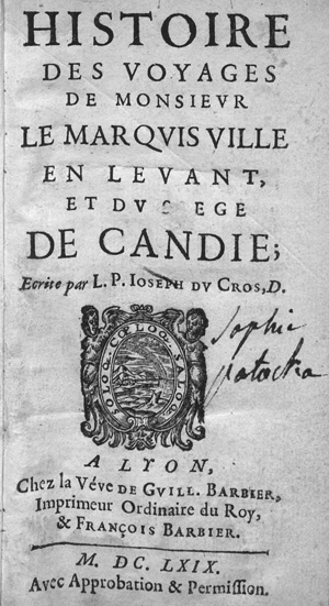 Lot 128, Auction  127, Du Cros, Joseph August, Histoire des voyages de Monsieur le Marquis Ville en Levant