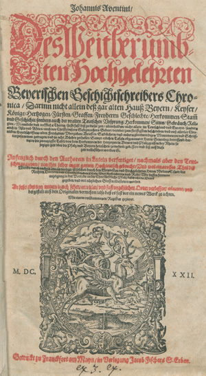 Lot 206, Auction  127, Aventinus, Johannes, Chronica, Darinn nicht allein deß gar alten Hauß Beyern