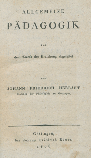 Lot 2198, Auction  127, Herbart, Johann Friedrich, Allgemeine Pädagogik aus dem Zweck der Erziehung abgeleitet.