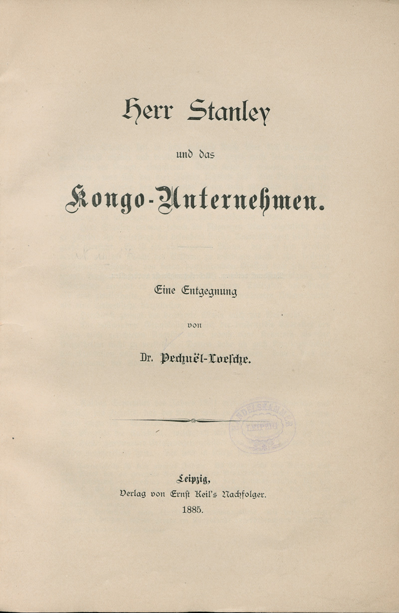 Lot 57, Auction  127, Pechuël-Loesche, Eduard, Herr Stanley und das Kongo-Unternehmen
