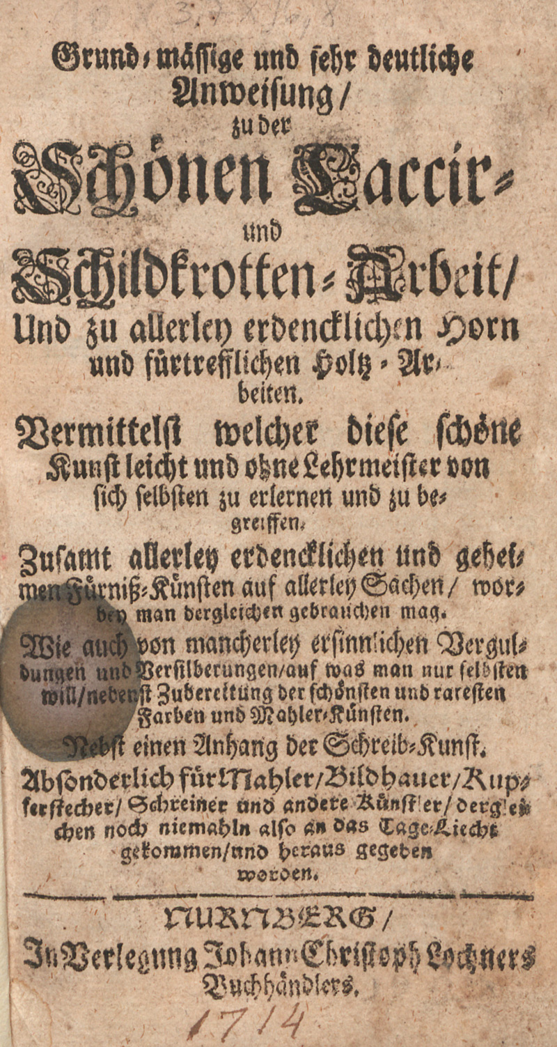 Lot 1277, Auction  127, Grund-mässige und sehr deutliche Anweisung,, zu der schönen Laccir- und Schildkrotten-Arbeit